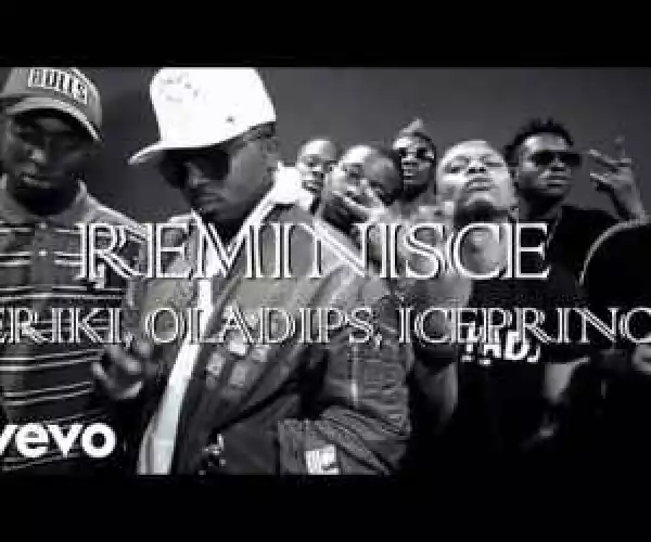 VIDEO: Reminisce ft. Seriki, Ice Prince & OlaDips – ‘Feego’